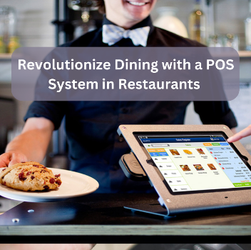 Revolutionize Dining with a POS System in Restaurants | Cardreads